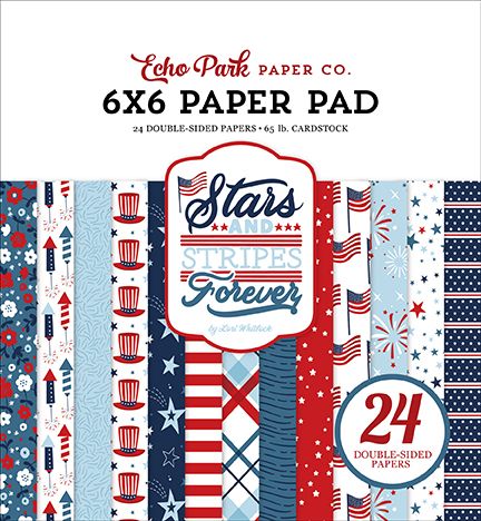 Stars And Stripes Forever 6x6 Paper Pad